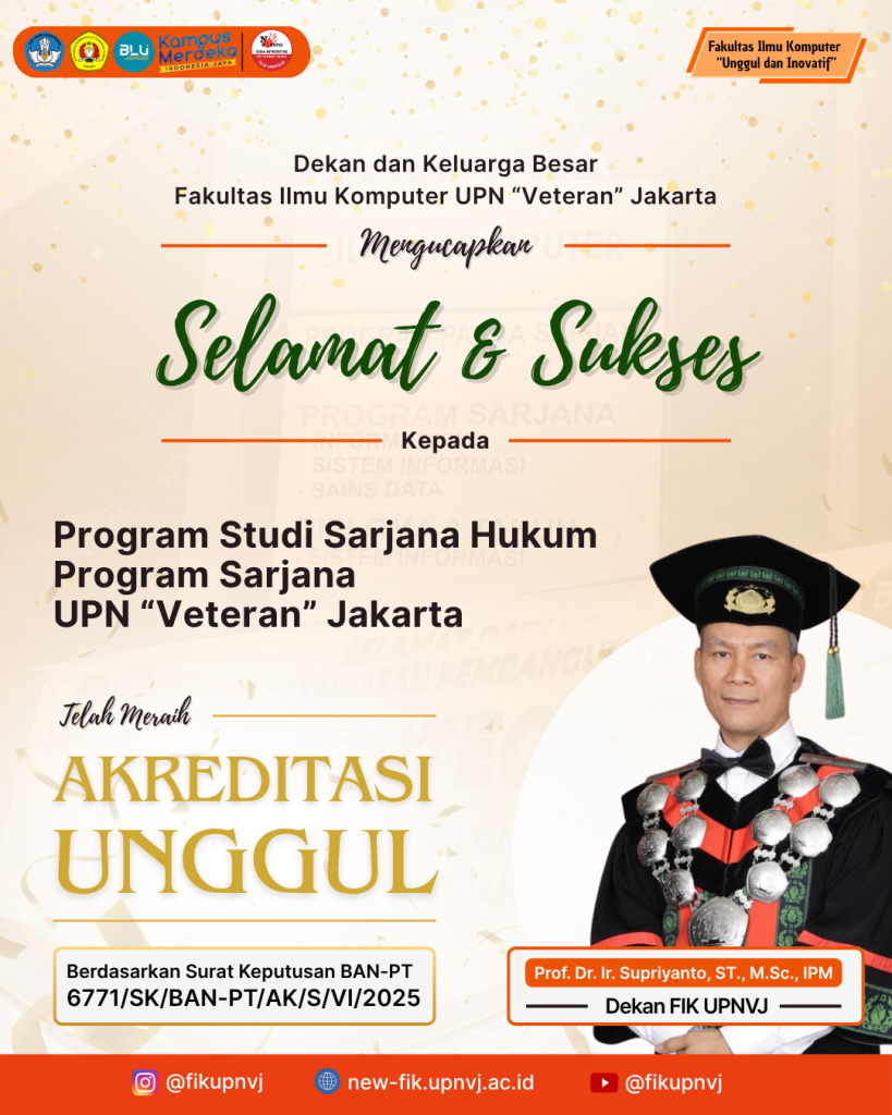 FIK UPNVJ Mengucapkan Selamat & Sukses atas Perolehan Akreditasi Unggul ...